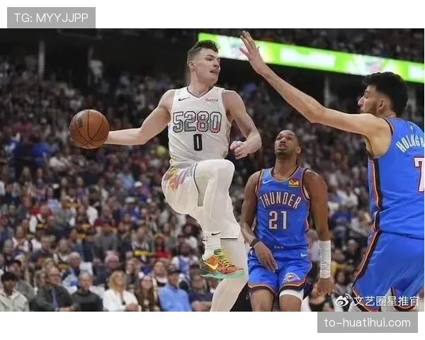 掘金豪掷一亿两千万美元续约布劳恩稳固锋线核心阵容